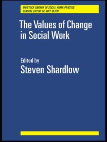Values of Change in Social Work