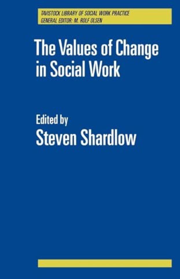 Values of Change in Social Work