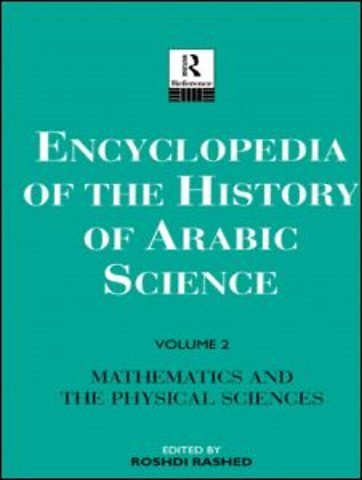 Encyclopedia of the History of Arabic Science