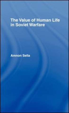 Value of Human Life in Soviet Warfare