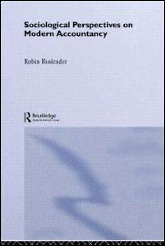 Sociological Perspectives on Modern Accountancy
