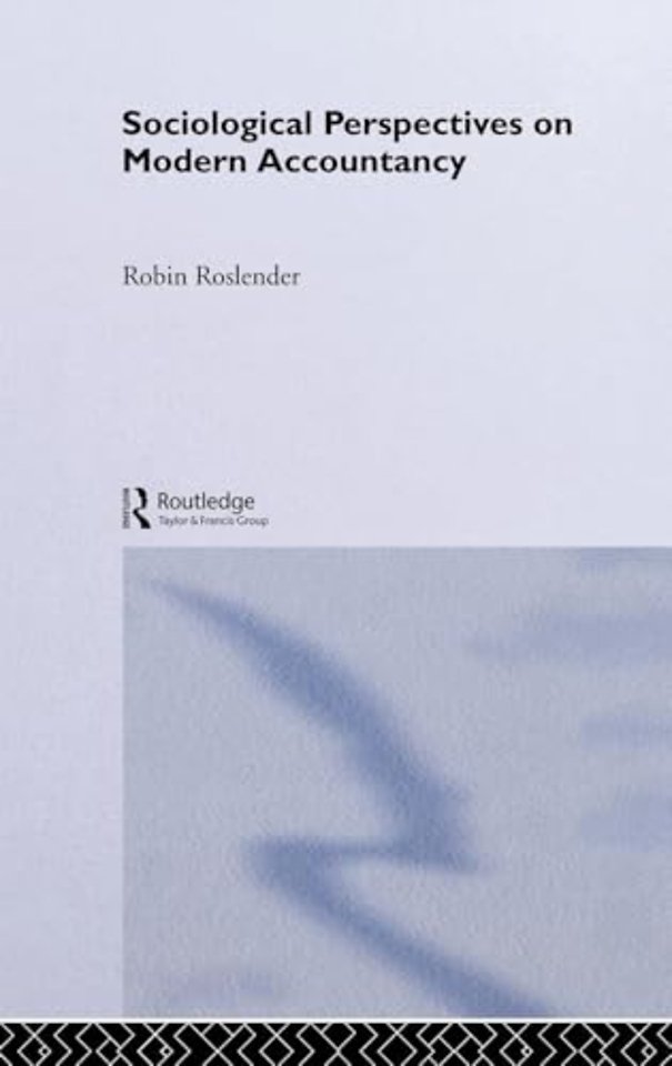 Sociological Perspectives on Modern Accountancy