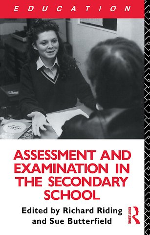Assessment and Examination in the Secondary School