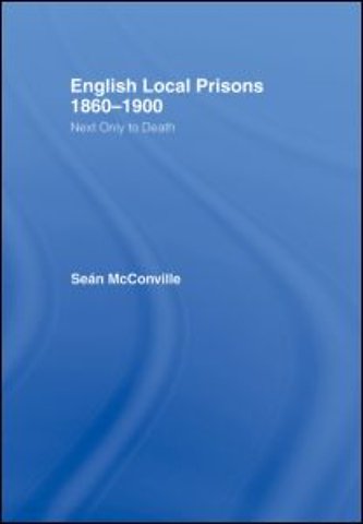 English Local Prisons, 1860-1900