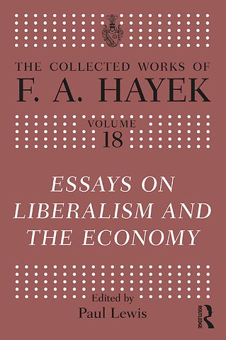 Collected Works of F.A. Hayek