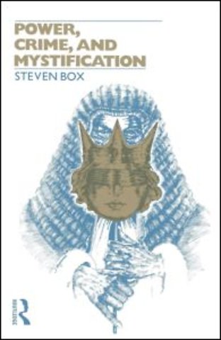 Power, Crime and Mystification