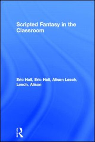 Scripted Fantasy in the Classroom