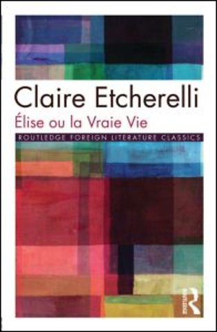 Elise ou la Vraie Vie