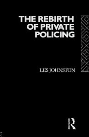 Rebirth of Private Policing