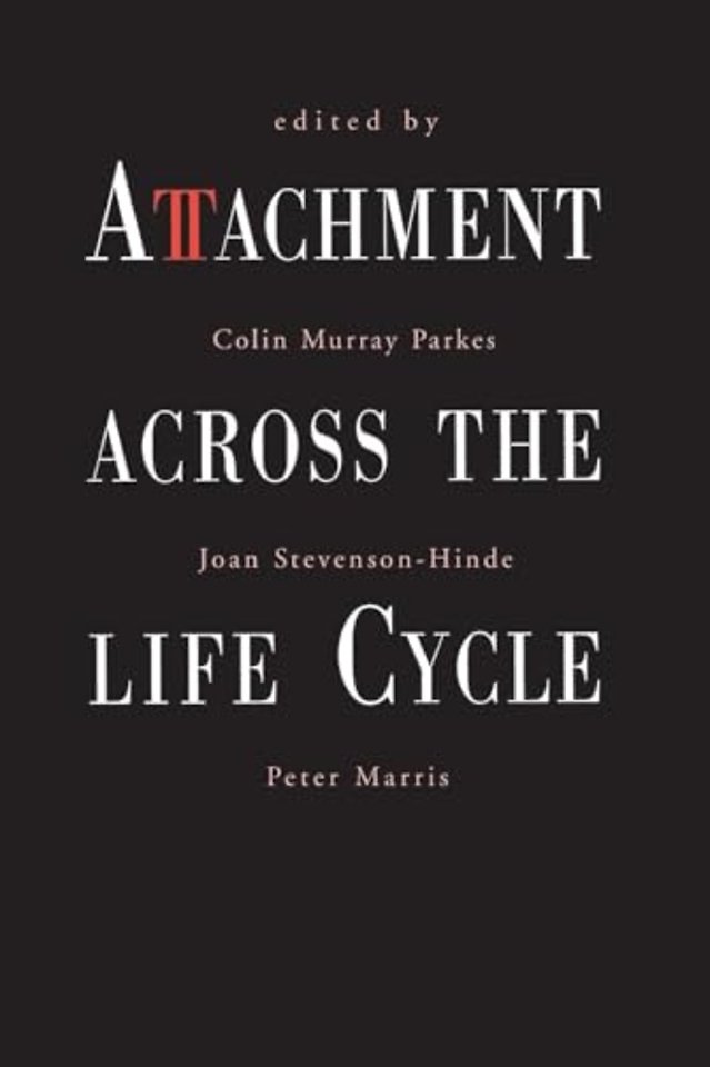 Attachment Across the Life Cycle
