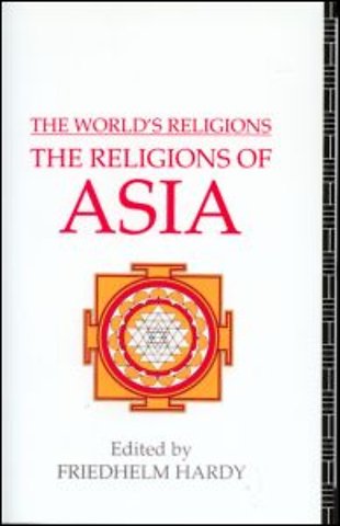World's Religions: The Religions of Asia