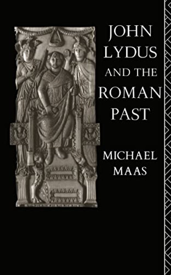 John Lydus and the Roman Past