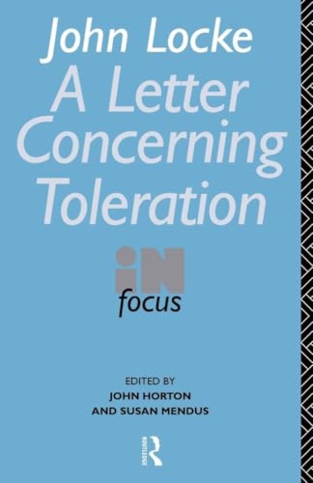 John Locke's Letter on Toleration in Focus