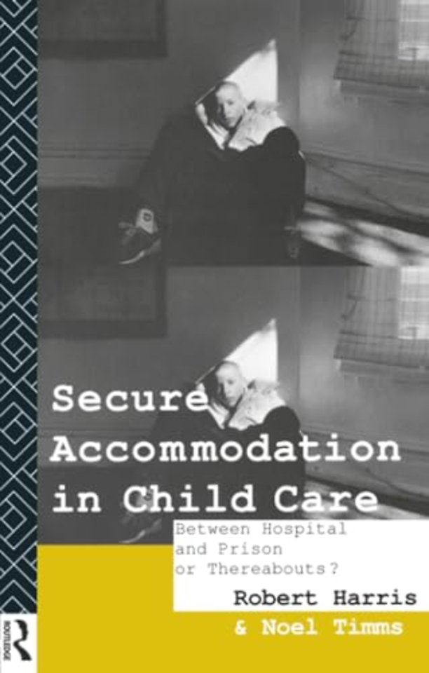 Secure Accommodation in Child Care