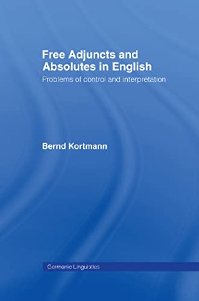 Free Adjuncts and Absolutes in English