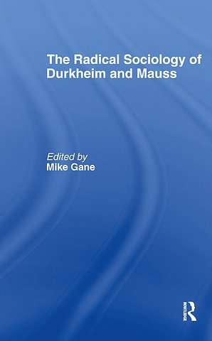 Radical Sociology of Durkheim and Mauss