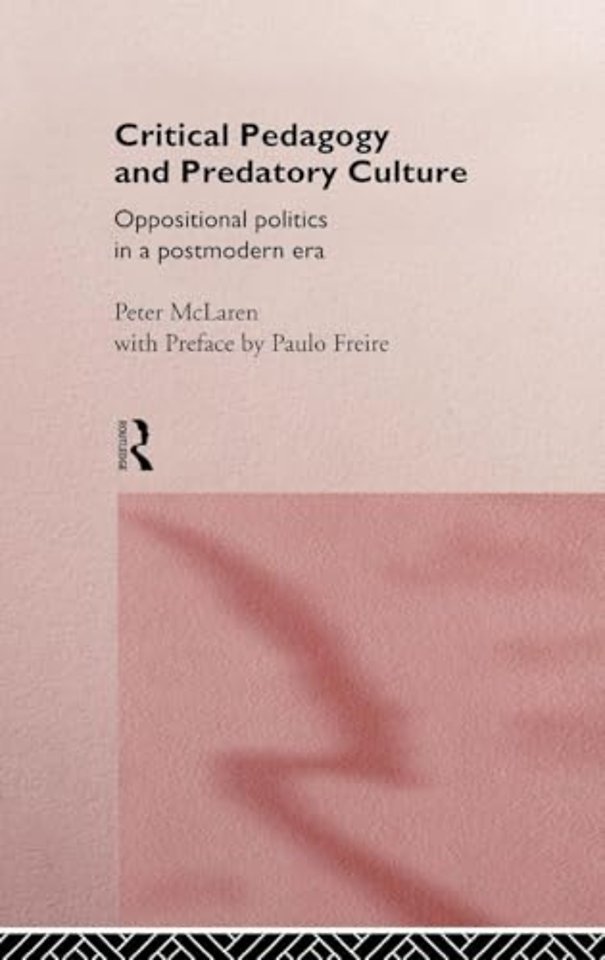 Critical Pedagogy and Predatory Culture