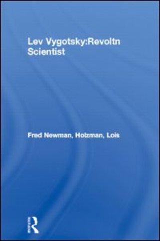 Lev Vygotsky:Revoltn Scientist