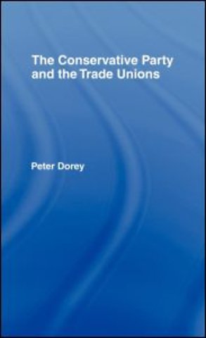 Conservative Party and the Trade Unions