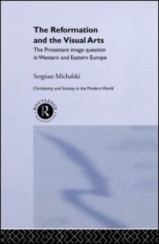 Reformation and the Visual Arts