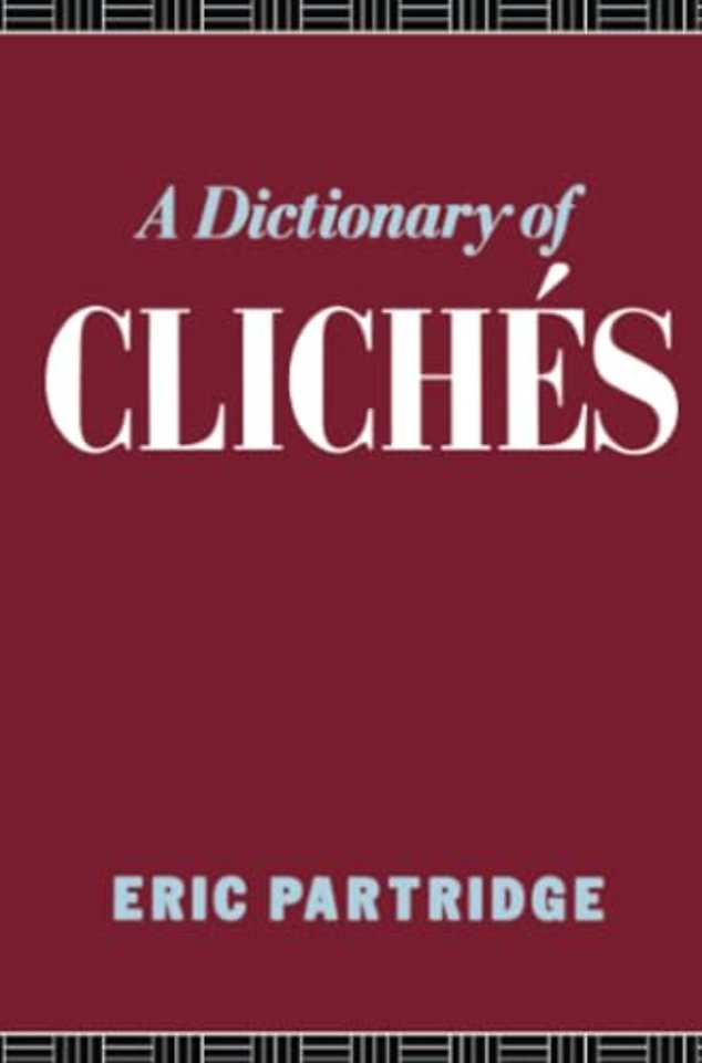 Dictionary of Cliches