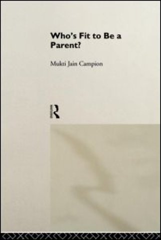 Who's Fit to be a Parent?