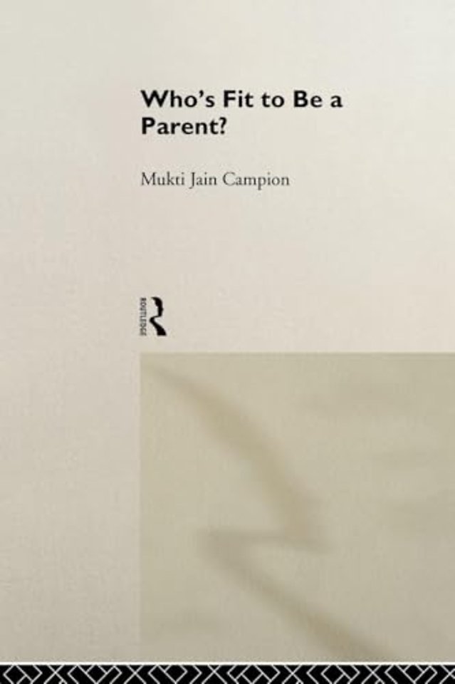 Who's Fit to be a Parent?