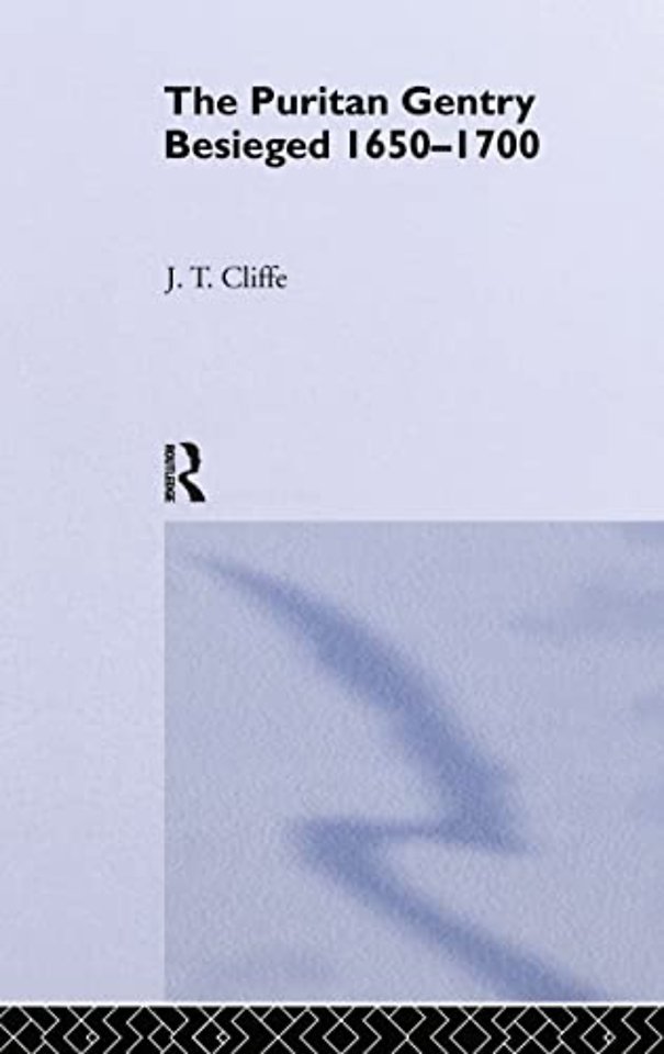 Puritan Gentry Besieged 1650-1700