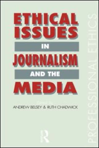 Ethical Issues in Journalism and the Media