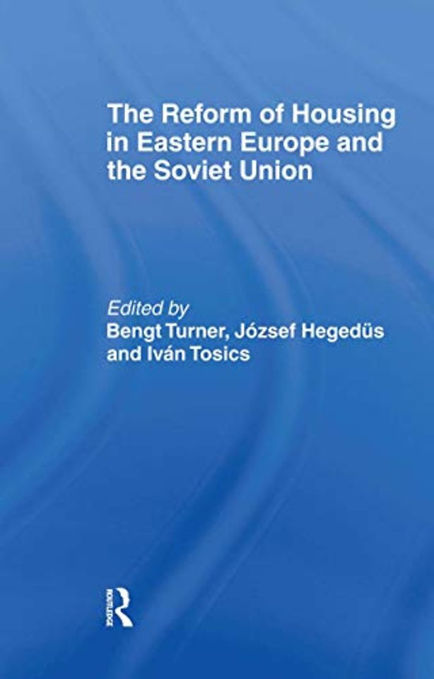 Reform of Housing in Eastern Europe and the Soviet Union