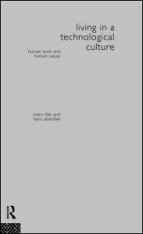 Living in a Technological Culture