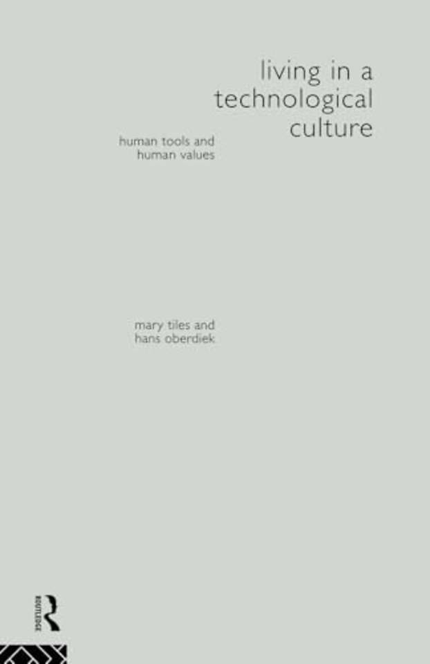 Living in a Technological Culture