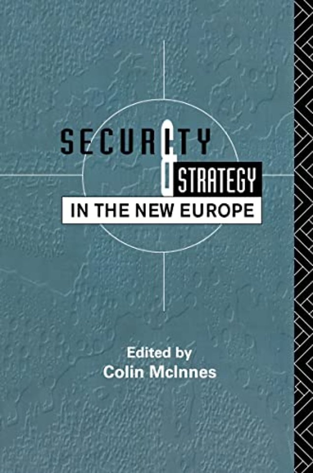 Security and Strategy in the New Europe