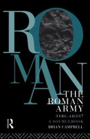Roman Army, 31 BC - AD 337
