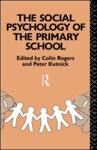 Social Psychology of the Primary School