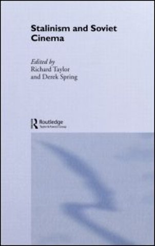 Stalinism and Soviet Cinema