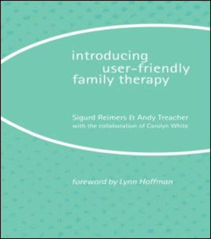 Introducing User-Friendly Family Therapy