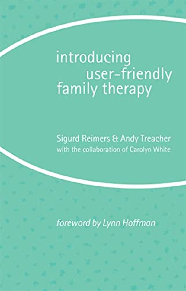 Introducing User-Friendly Family Therapy