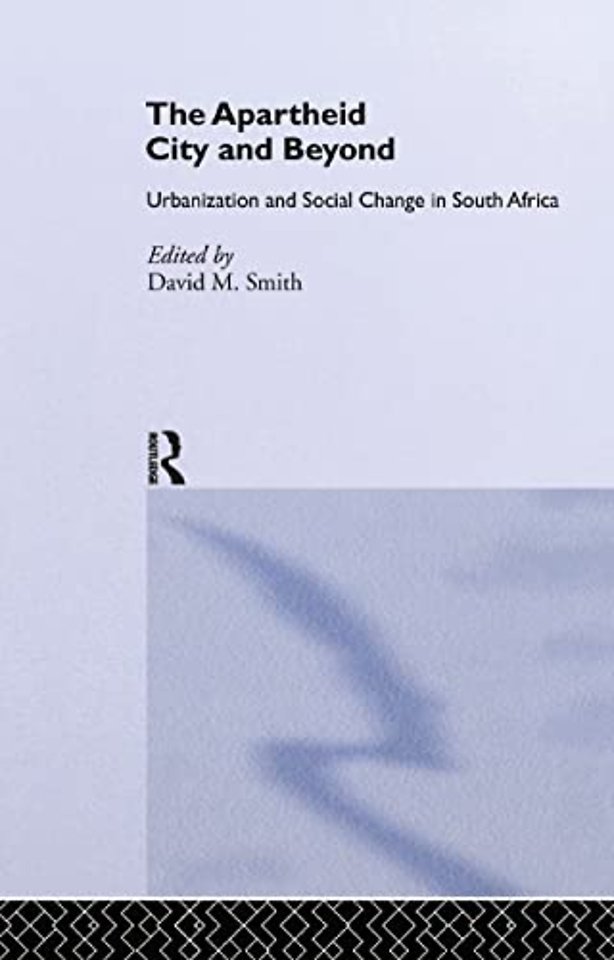 Apartheid City and Beyond