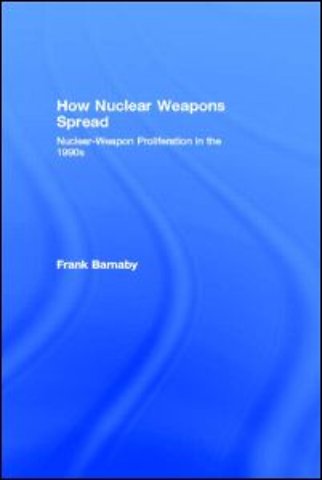 How Nuclear Weapons Spread