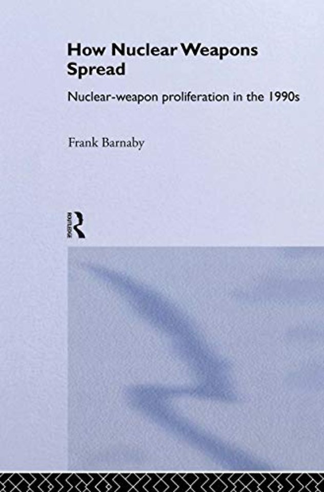 How Nuclear Weapons Spread
