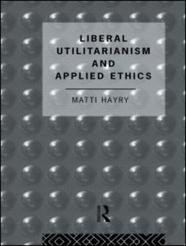 Liberal Utilitarianism and Applied Ethics