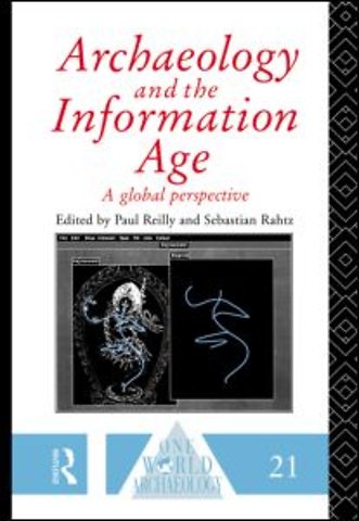 Archaeology and the Information Age