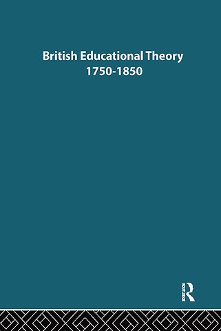 British Educational Theory 1750-1850