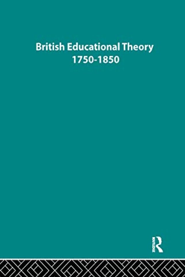 British Educational Theory 1750-1850