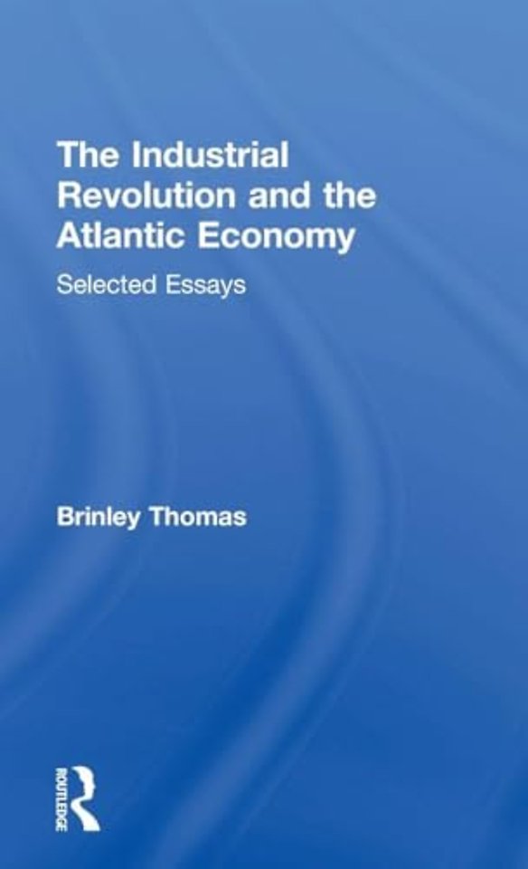 Industrial Revolution and the Atlantic Economy