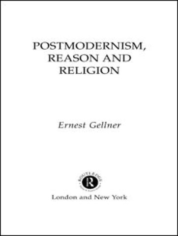 Postmodernism, Reason and Religion