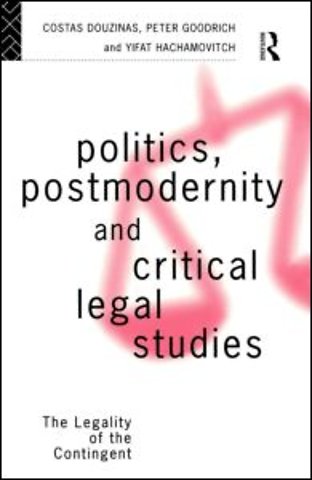 Politics, Postmodernity and Critical Legal Studies