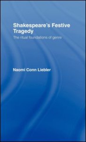 Shakespeare's Festive Tragedy