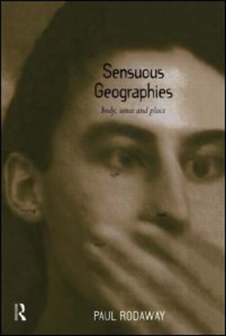 Sensuous Geographies